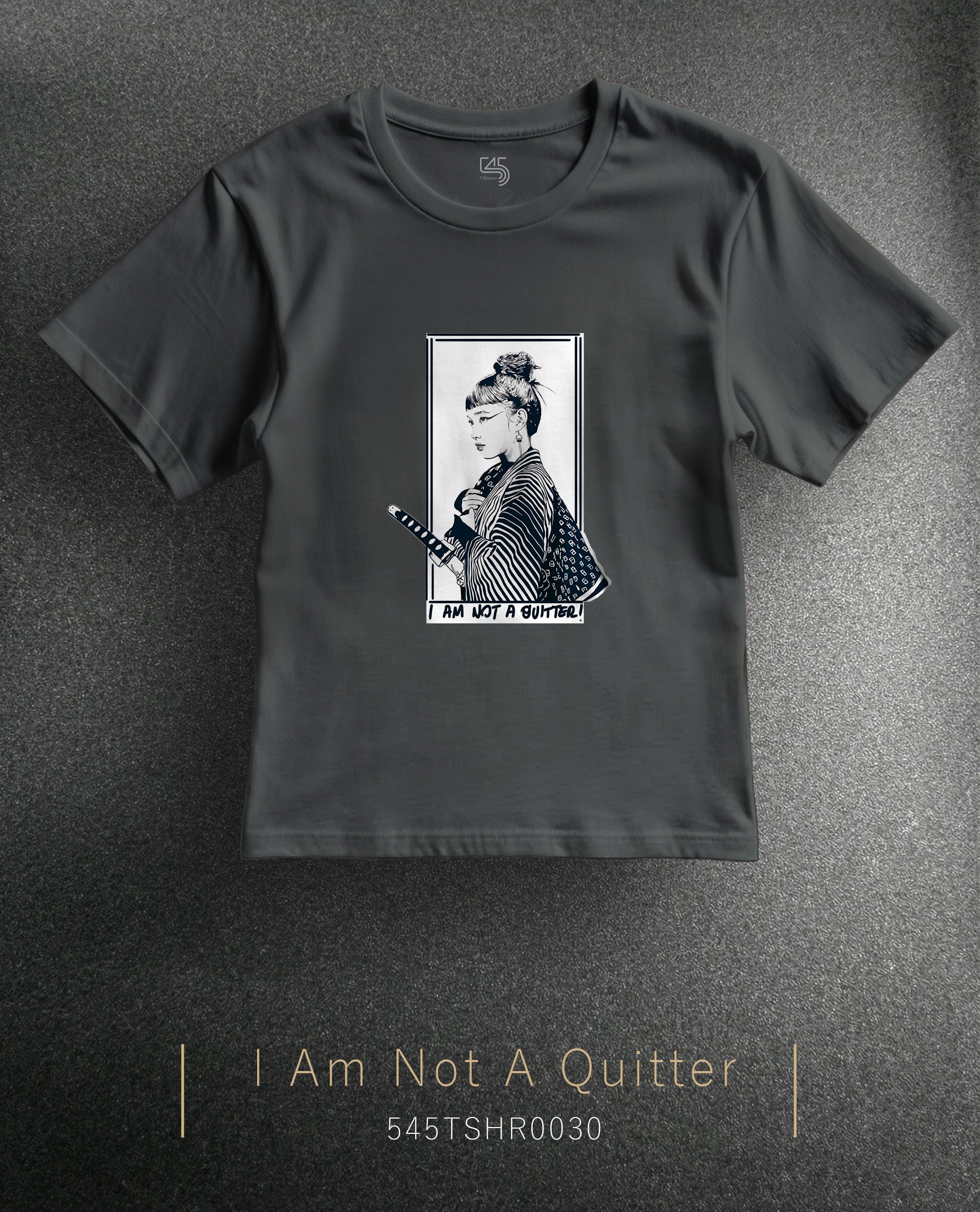 Sharp Silence "I Am Not a Quitter" Regular Size T-Shirt (Tişört) 5 Renk