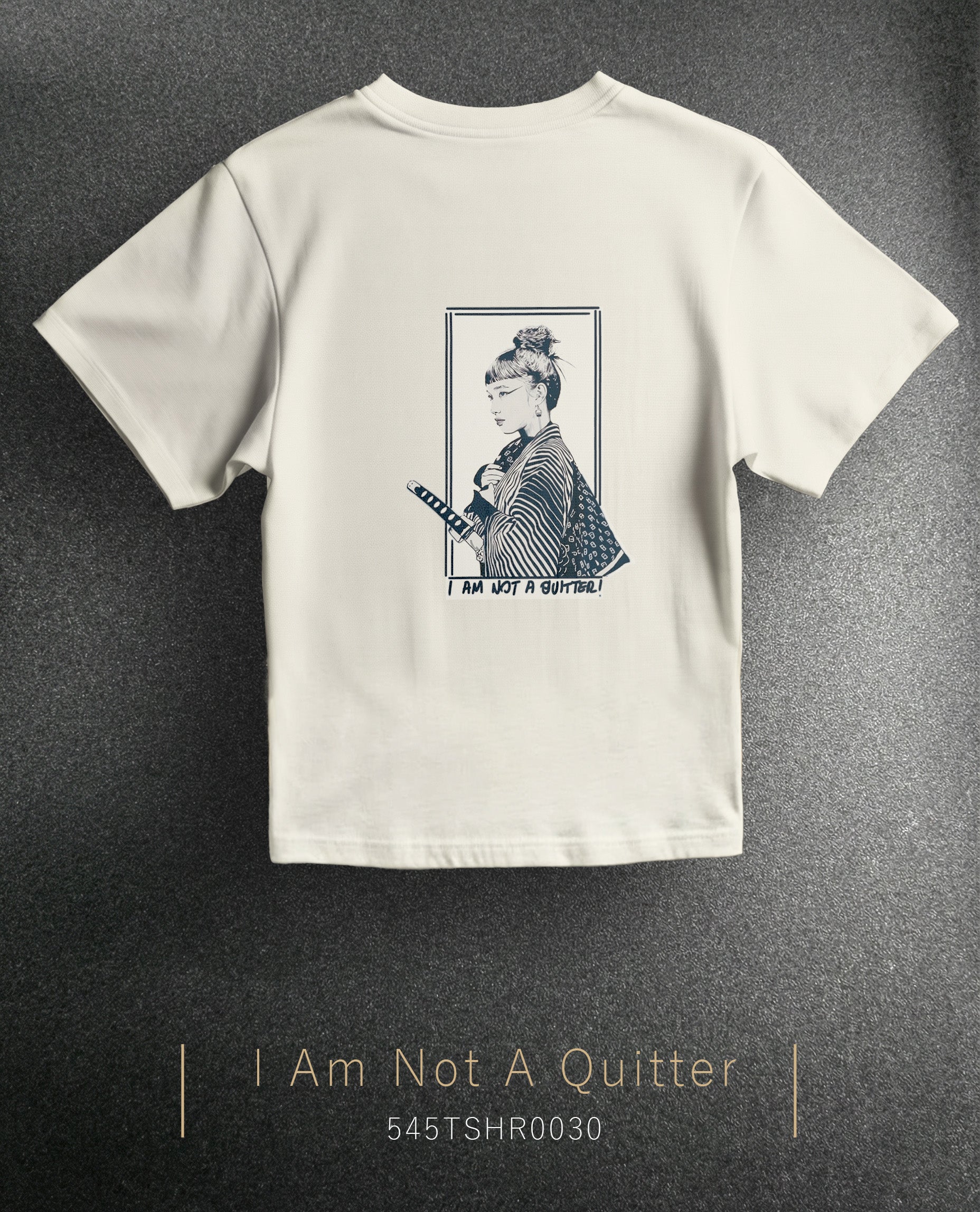 Sharp Silence "I Am Not a Quitter" Regular Size T-Shirt (Tişört) 5 Renk