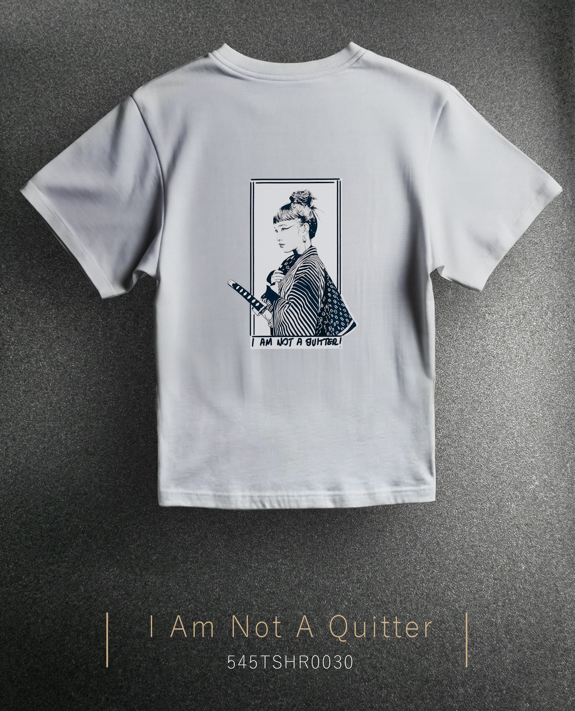 Sharp Silence "I Am Not a Quitter" Regular Size T-Shirt (Tişört) 5 Renk