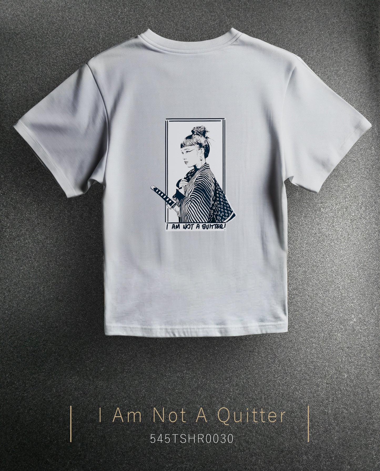 Sharp Silence "I Am Not a Quitter" Regular Size T-Shirt (Tişört) 5 Renk