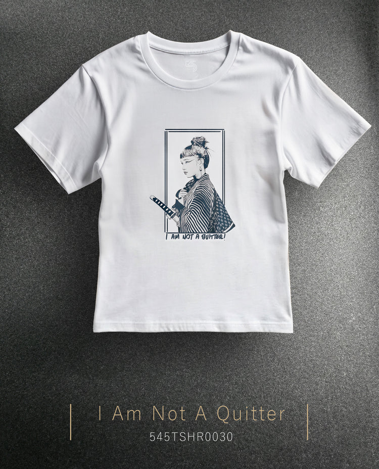 Sharp Silence "I Am Not a Quitter" Regular Size T-Shirt (Tişört) 5 Renk